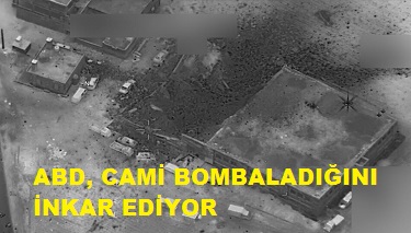 Hava saldırısını doğrulayan ABD camiyi hedef aldığını inkâr ediyor