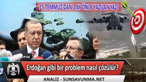 Erdoğan gibi bir problem nasıl çözülür?