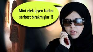 Suudi Arabistan Mini Etek Giydiği İçin Tutuklanan Kadını Serbest Bıraktı