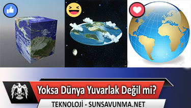 Yoksa Dünya Yuvarlak Değil mi?