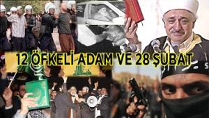 “12 ÖFKELİ ADAM” VE 28 ŞUBAT