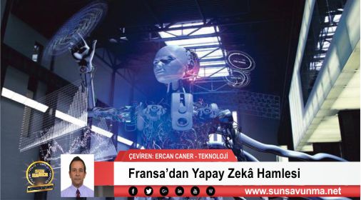 Fransa’dan Yapay Zekâ Hamlesi