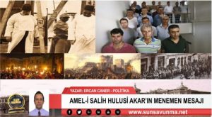 AMEL-İ SALİH HULUSİ AKAR’IN MENEMEN MESAJI