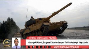 Almanya Hükümeti, Suriye’de Kullanılan Leopard Tankları Nedeniyle Ateş Altında