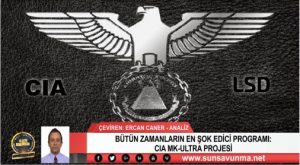 BÜTÜN ZAMANLARIN EN ŞOK EDİCİ PROGRAMI: CIA MK-ULTRA PROJESİ