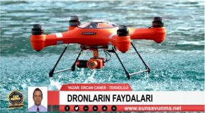DRONLARIN FAYDALARI