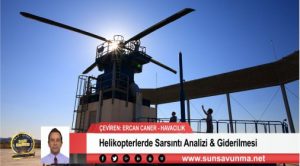 Helikopterlerde Sarsıntı Analizi & Giderilmesi