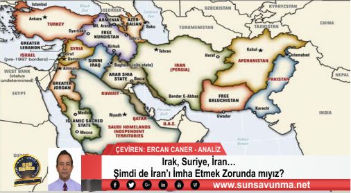 Irak, Suriye, İran… Şimdi de İran’ı İmha Etmek Zorunda mıyız?
