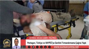 Pentagon, Türkiye ve VAYPİCİ’ye Gerilimi Tırmandırmama Çağrısı Yaptı