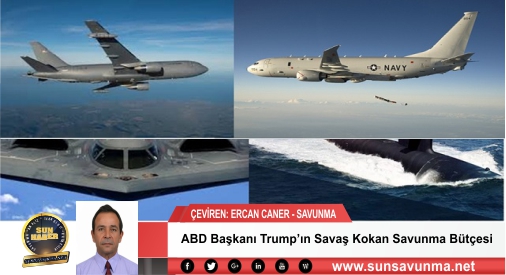 ABD Başkanı Trump’ın Savaş Kokan Savunma Bütçesi