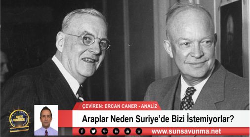 Araplar Neden Suriye’de Bizi İstemiyorlar?