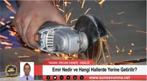Emir Nedir ve Hangi Hallerde Yerine Getirilir?