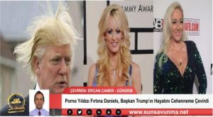 Porno Yıldızı Fırtına Daniels, Başkan Trump’ın Hayatını Cehenneme Çevirdi