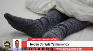 Neden Çorapla Yatmalısınız?
