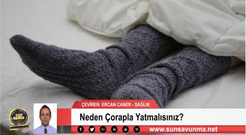 Neden Çorapla Yatmalısınız?