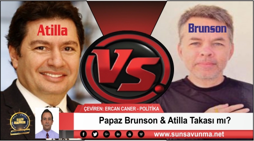 Papaz Brunson & Atilla Takası mı?