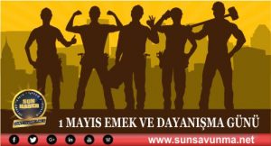 1 Mayıs Emek ve Dayanışma Günü