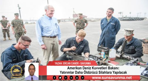 Amerikan Deniz Kuvvetleri Bakanı: Yatırımlar Daha Öldürücü Silahlara Yapılacak