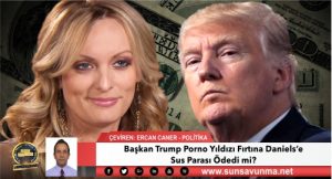 Başkan Trump Porno Yıldızı Fırtına Daniels’e Sus Parası Ödedi mi?