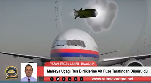 Malezya Uçağı Rus Birliklerine Ait Füze Tarafından Düşürüldü