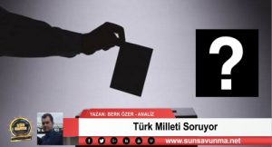 Türk Milleti Soruyor