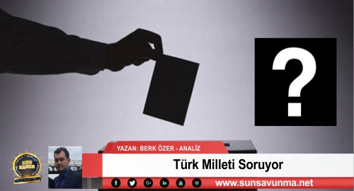 Türk Milleti Soruyor