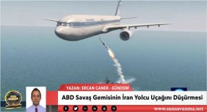 ABD Savaş Gemisinin İran Yolcu Uçağını Düşürmesi