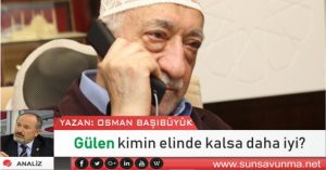 Gülen kimin elinde kalsa daha iyi?