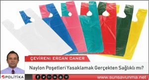 Naylon Poşetleri Yasaklamak Gerçekten Sağlıklı mı?