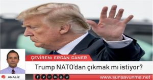 Trump NATO’dan çıkmak mı istiyor?