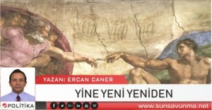 YİNE YENİ YENİDEN