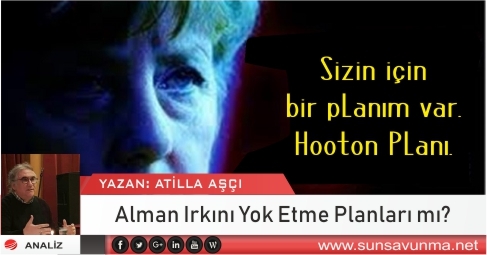 Alman Irkını Yok Etme Planları mı?