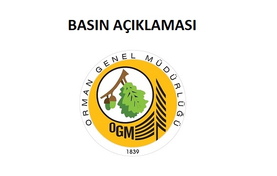 Orman Genel Müdürlüğü Basın Açıklaması