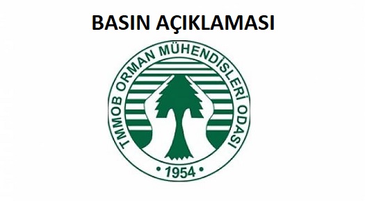 Orman Mühendisleri Odası Basın Açıklaması