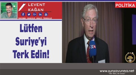 Lütfen Suriye’yi Terk Edin!