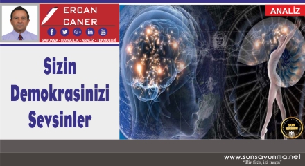 Sizin Demokrasinizi Sevsinler