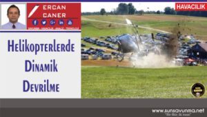 Helikopterlerde Dinamik Devrilme