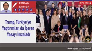 Trump, Türkiye’ye Yaptırımları da İçeren Yasayı İmzaladı