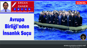 Avrupa Birliği’nden İnsanlık Suçu