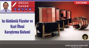 Isı Güdümlü Füzeler ve Kızıl Ötesi Karıştırma Sistemi