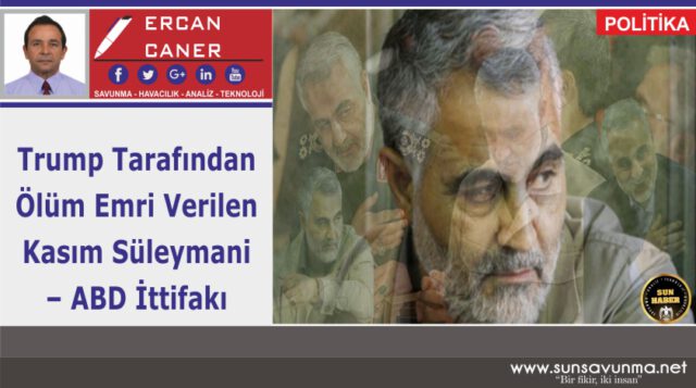 Trump Tarafından Ölüm Emri Verilen Kasım Süleymani – ABD İttifakı