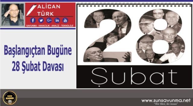 Başlangıçtan Bugüne 28 Şubat Davası