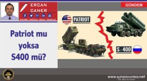 Patriot mu yoksa S-400 mü?