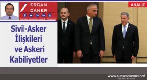 Sivil-Asker İlişkileri ve Askeri Kabiliyetler