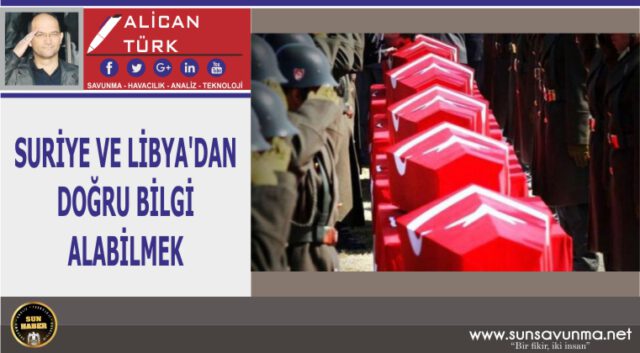 SURİYE VE LİBYA’DAN DOĞRU BİLGİ ALABİLMEK