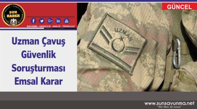 Uzman Çavuş Güvenlik Soruşturması Emsal Karar