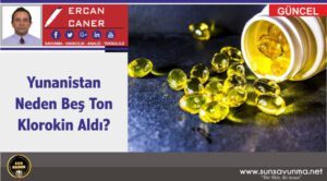 Yunanistan Neden Beş Ton Klorokin Aldı?