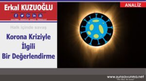 Korona Kriziyle İlgili Bir Değerlendirme