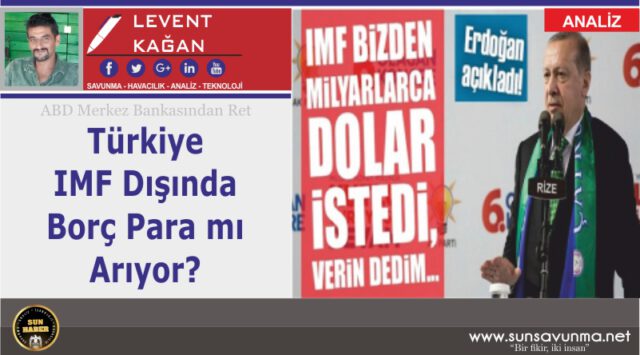 Türkiye IMF Dışında Borç Para mı Arıyor?