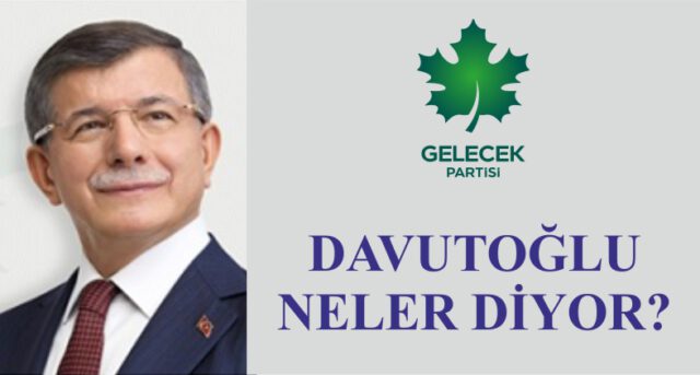 Davutoğlu, Erdoğan’ı “Darbe Tehdidi” İddiasını Kullanarak Otoriter Eğilimlerini Meşrulaştırma Çabası İçinde Olmakla Suçladı